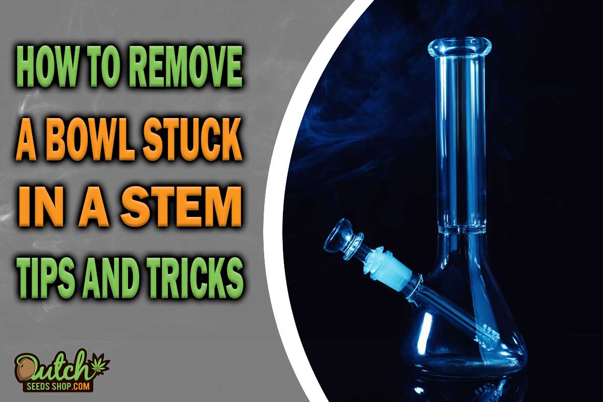 How to Remove a Bowl Stuck in a Stem: Tips and Tricks